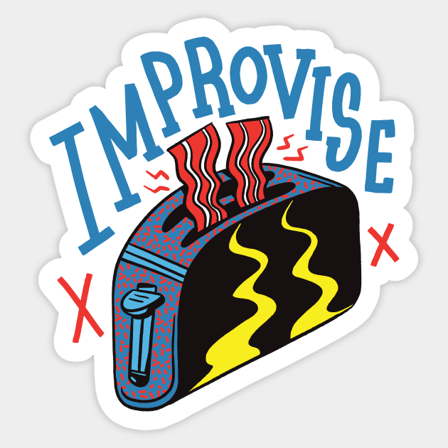 Improvised Bacon Sticker by Cosmo Gazoo